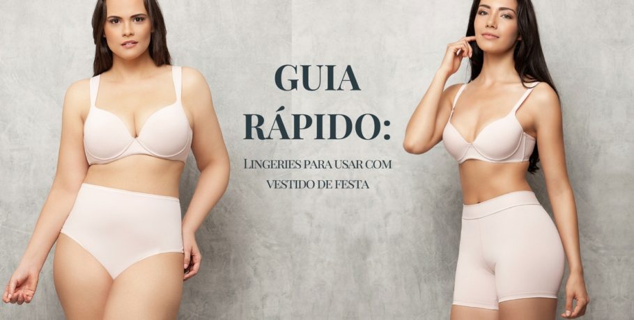 https://blog.sizely.com.br/wp-content/uploads/2017/09/guia-rapido-lingeries-para-usar-com-vestido-de-festa-1-910x460.jpg
